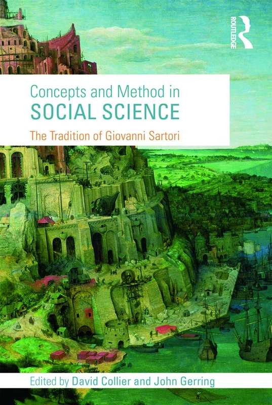 Concepts and Method in Social Science: The Tradition of Giovanni Sartori