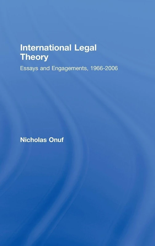 Routledge International Legal Theory: Essays and Engagements