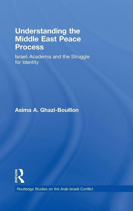 Routledge Understanding the Middle East Peace Process Book