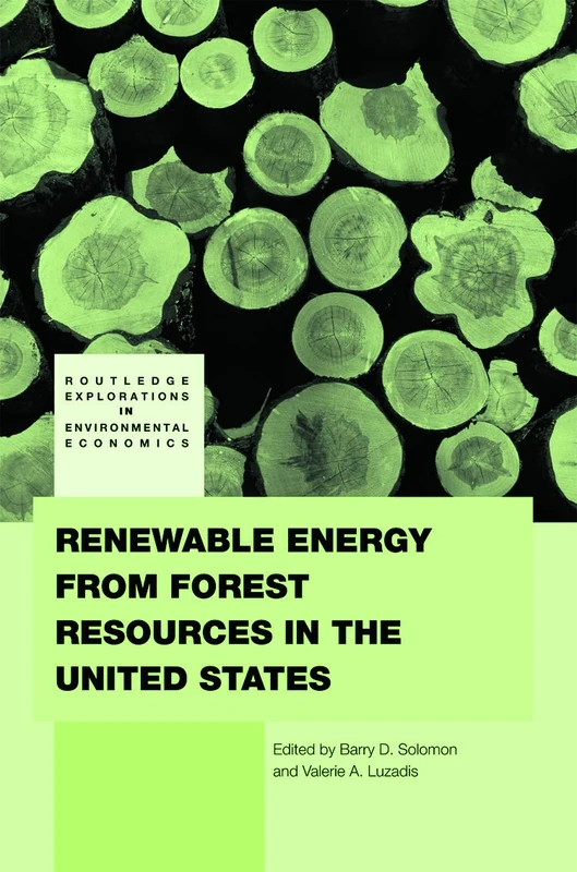 Routledge Renewable Energy from Forest Resources in the US