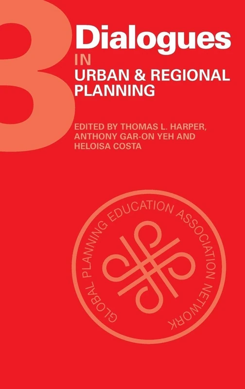 Routledge Dialogues in Urban and Regional Planning: Volume 3