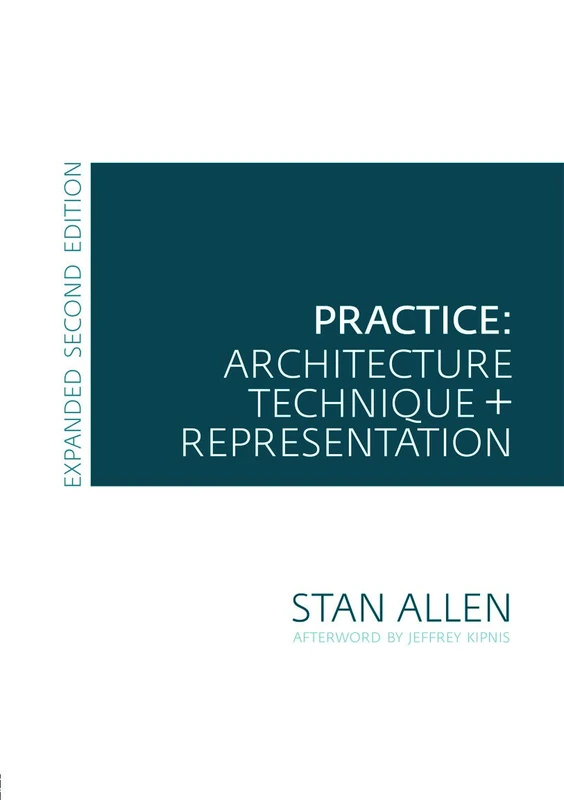 Practice: Architecture, Technique and Representation - Image 1
