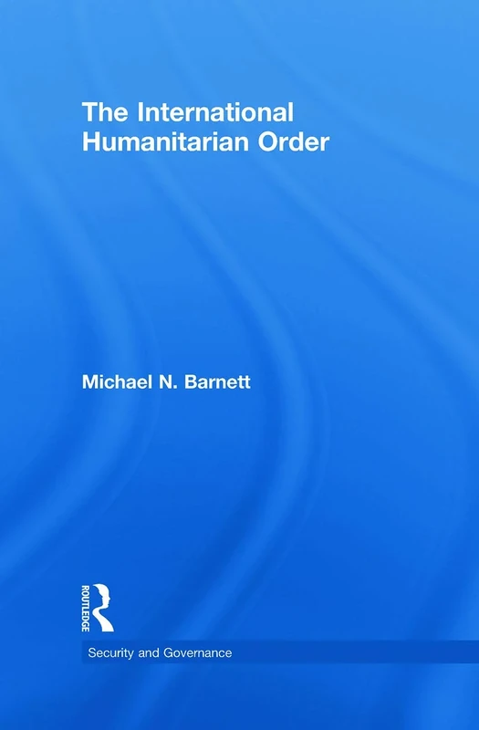 The International Humanitarian Order (Security and Governance)