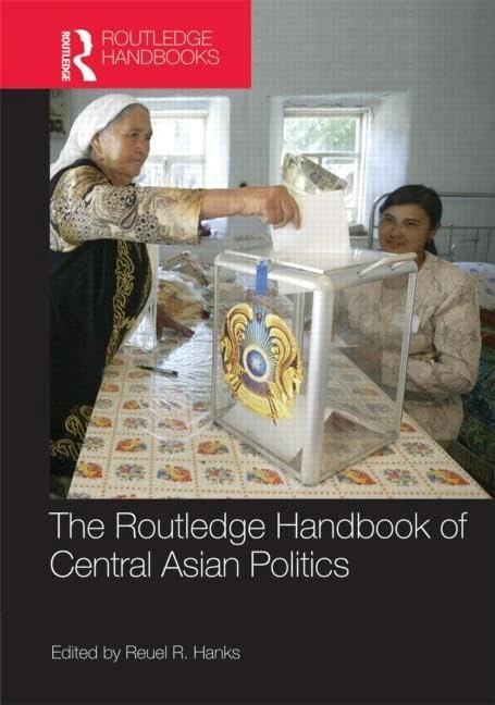 Routledge Handbook of Central Asian Politics - Academic Book
