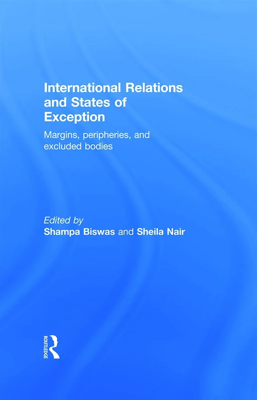 Routledge International Relations and States of Exception Book