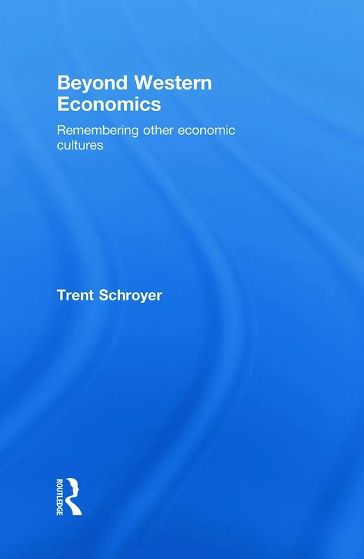 Beyond Western Economics: Remembering Other Economic Cultures - Image 1