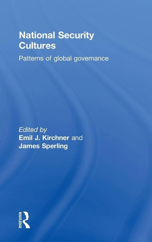 National Security Cultures: Patterns of Global Governance
