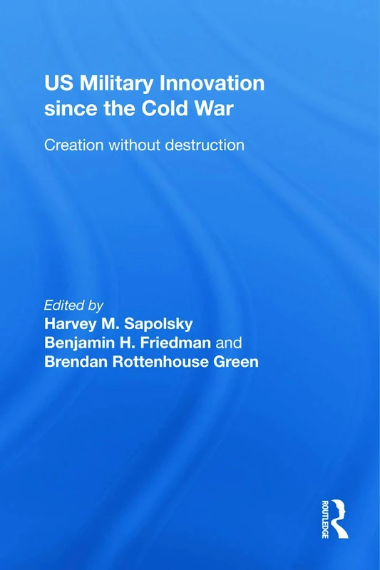 Routledge US Military Innovation since the Cold War - History