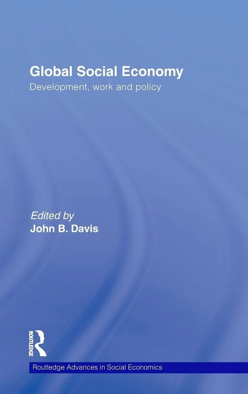 Routledge Global Social Economy: Development, Work and Policy