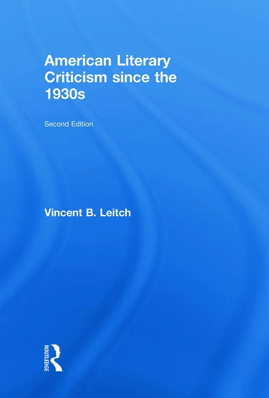 Routledge American Literary Criticism Since the 1930s - Book