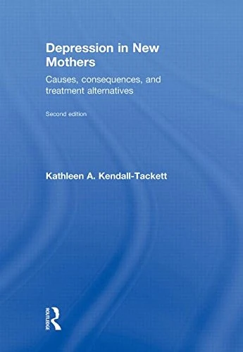 Depression in New Mothers: Causes, Consequences, and Treatment Alternatives
