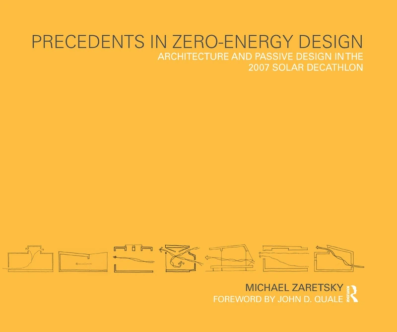 Precedents in Zero-Energy Design: Architecture and Passive Design in the 2007 Solar Decathlon - Image 1