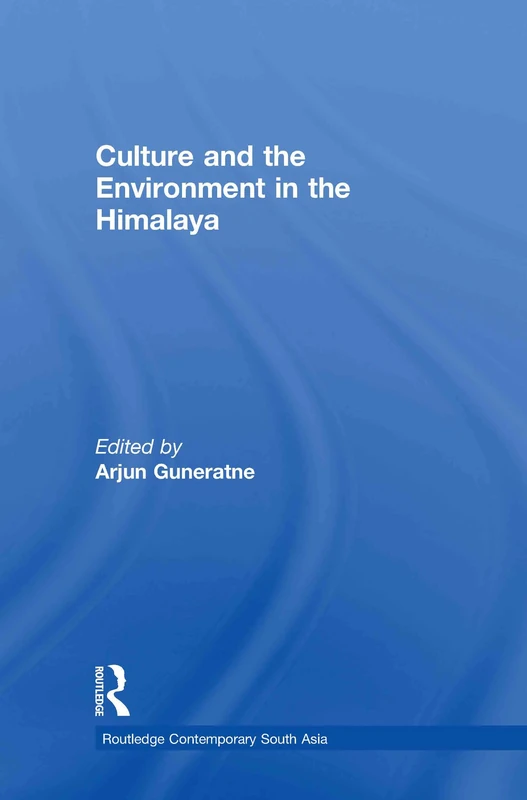 Routledge Culture and the Environment in the Himalaya Book