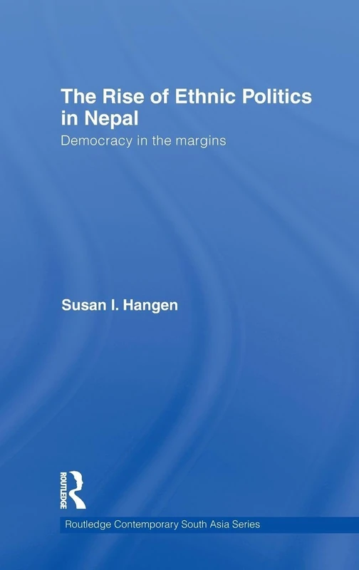 Routledge: The Rise of Ethnic Politics in Nepal - Book