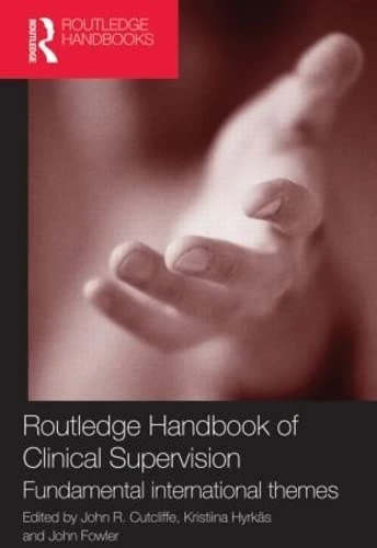 Routledge Handbook of Clinical Supervision: Fundamental International Themes