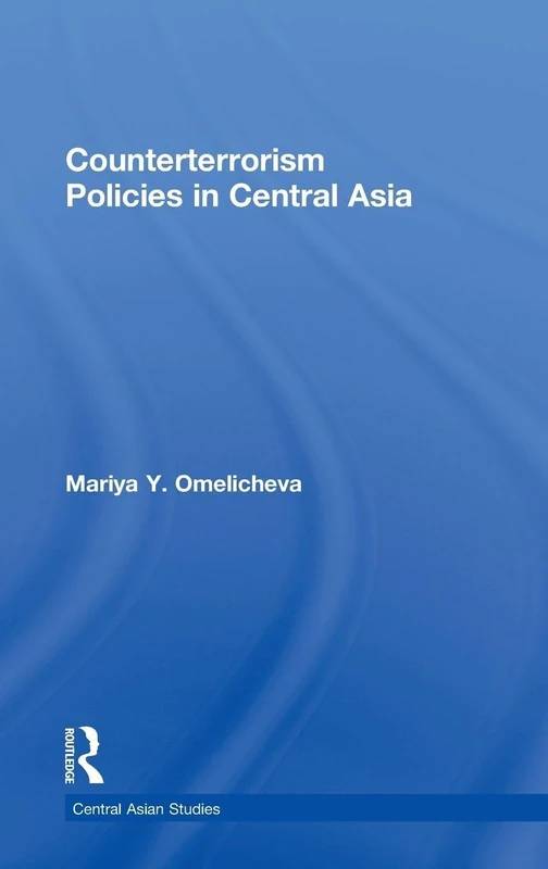 Routledge - Counterterrorism Policies in Central Asia Book