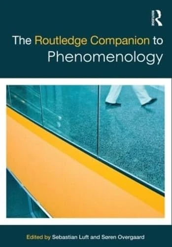 The Routledge Companion to Phenomenology (Routledge Philosophy Companions)