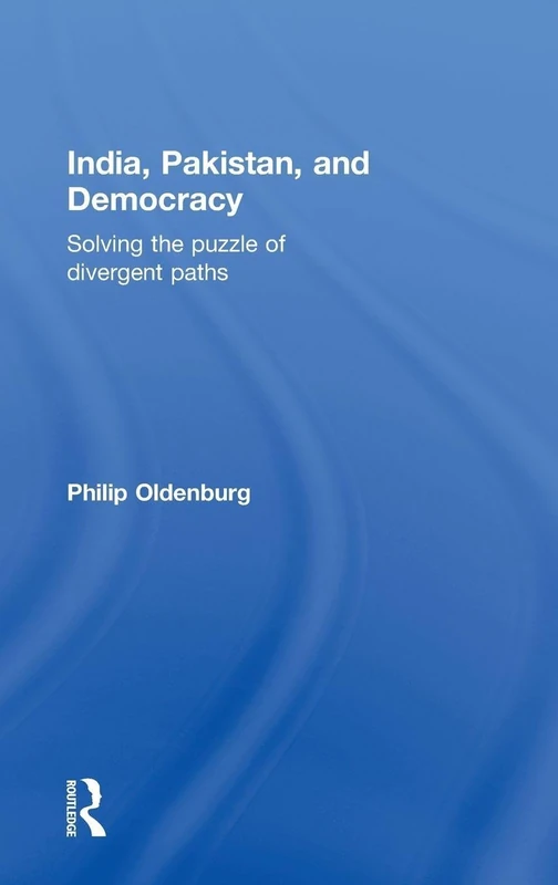 Routledge - India, Pakistan, and Democracy Book