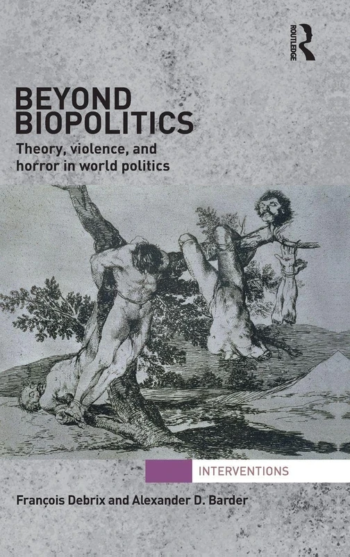 Routledge Beyond Biopolitics - Theory, Violence, and Horror