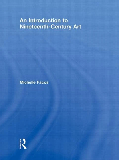 An Introduction to Nineteenth-Century Art