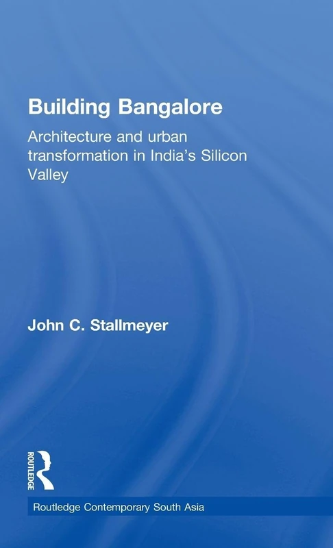 Building Bangalore: Architecture and Urban Transformation Book - Image 1