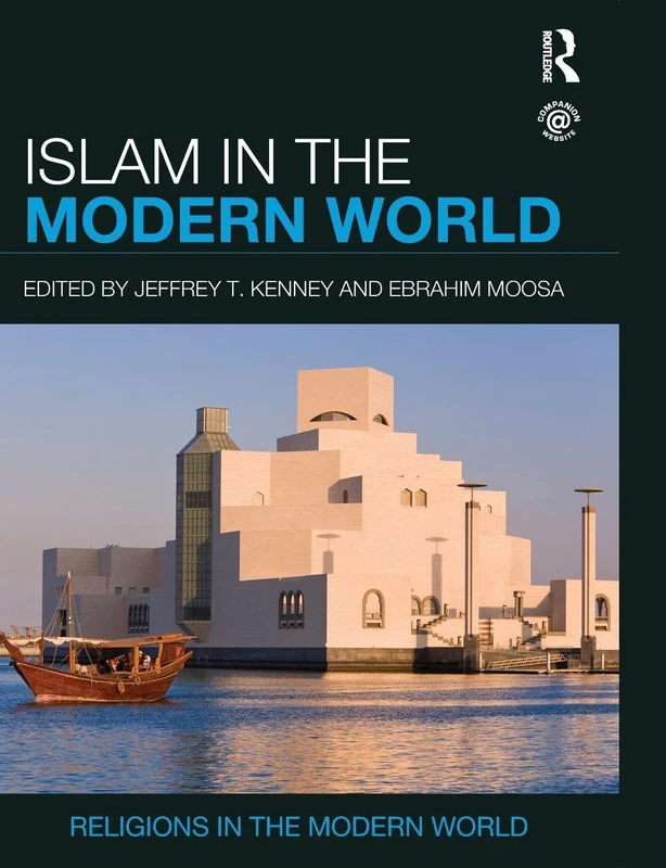 Islam in the Modern World - Routledge Religion Guide