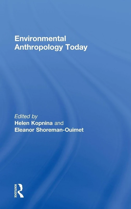 Environmental Anthropology Today