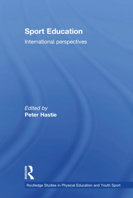 Routledge Sport Education: International Perspectives Book