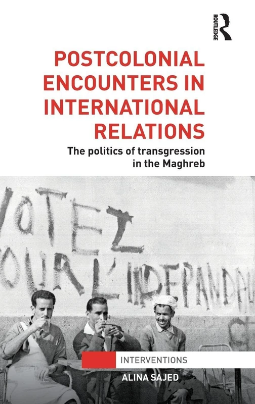 Routledge Postcolonial Encounters in International Relations