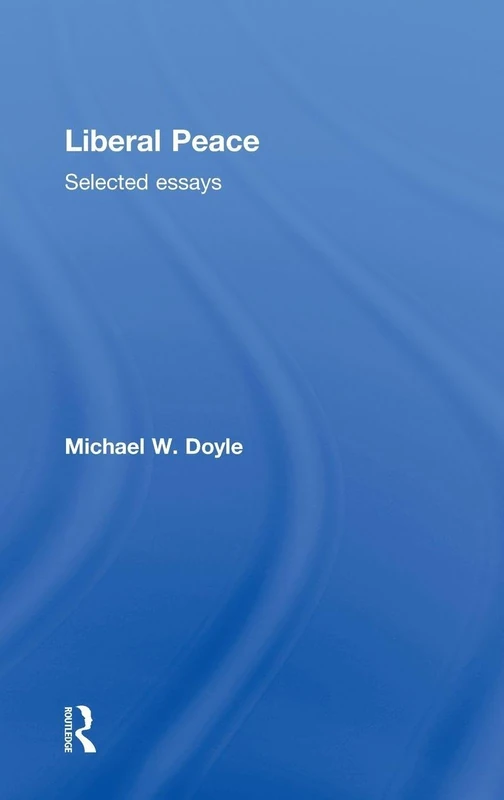 Liberal Peace: Selected Essays - Image 1