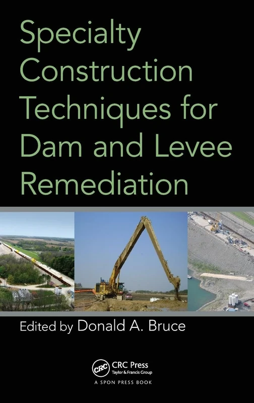 Specialty Construction Techniques for Dam and Levee Remediation