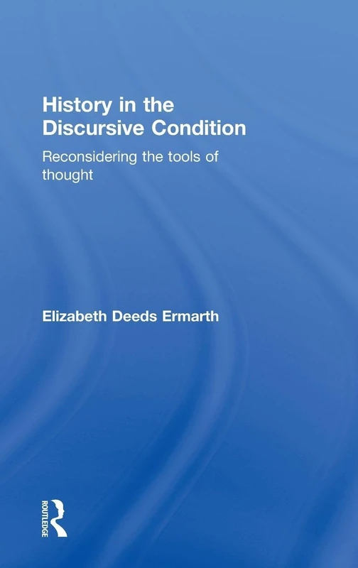 Routledge - History in the Discursive Condition Book