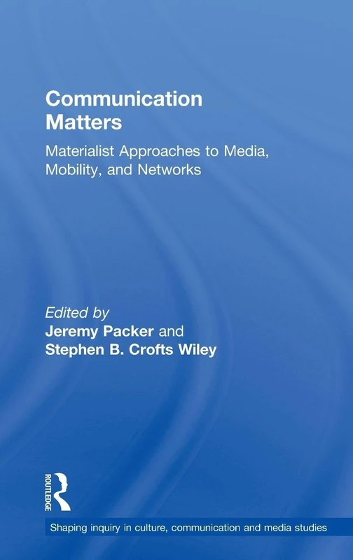 Routledge Communication Matters - Media and Materialism Book