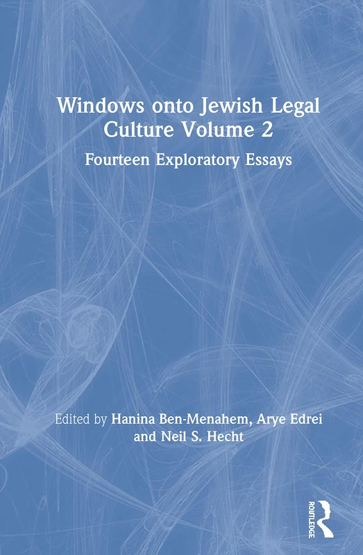 Windows onto Jewish Legal Culture Volume 2: Fourteen Exploratory Essays (Windows Onto Jewish Legal Culture: Fourteen Exploratory Essays)
