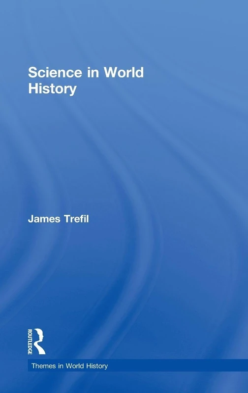 Science in World History (Themes in World History)