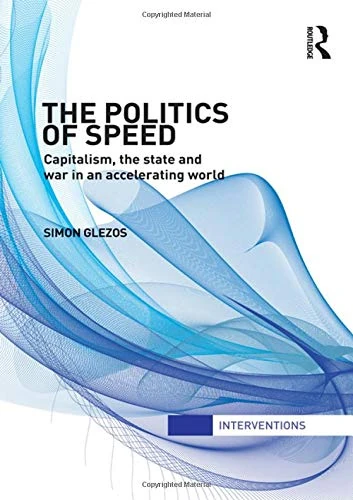 Routledge - The Politics of Speed (Interventions) Book
