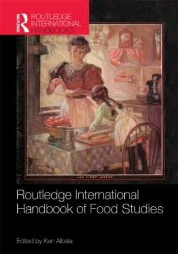 Routledge International Handbook of Food Studies