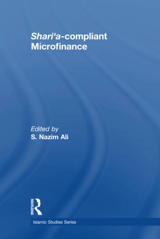 Routledge Shari'a Compliant Microfinance - Islamic Studies