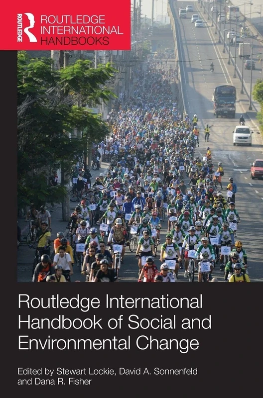 Routledge International Handbook of Social and Environmental Change