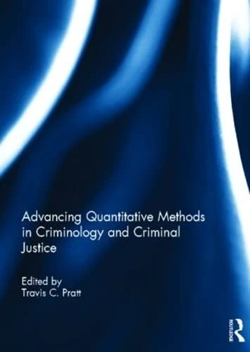 Routledge Advancing Quantitative Methods in Criminology Book