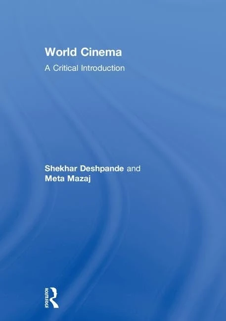 Routledge World Cinema: A Critical Introduction - Film History
