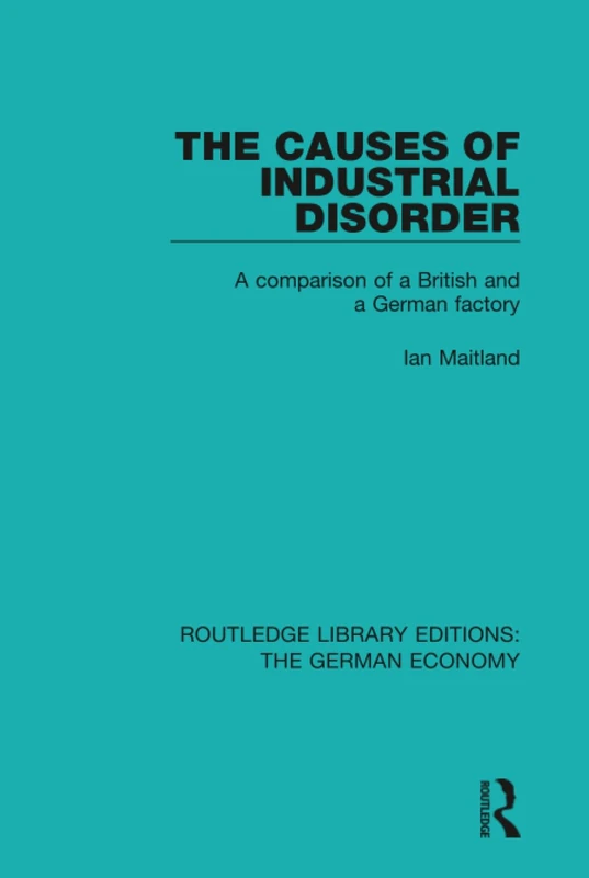 Routledge - The Causes of Industrial Disorder Book