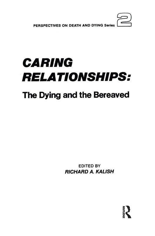 Caring Relationships: The Dying and the Bereaved - Routledge