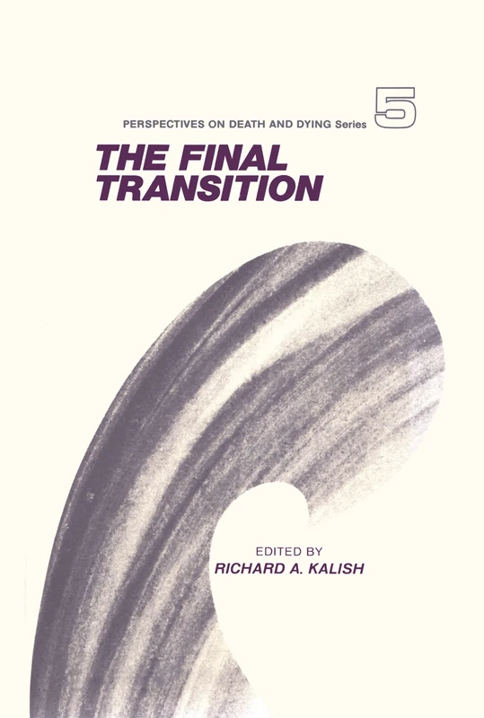 Routledge - The Final Transition (Perspectives on Death and Dying)