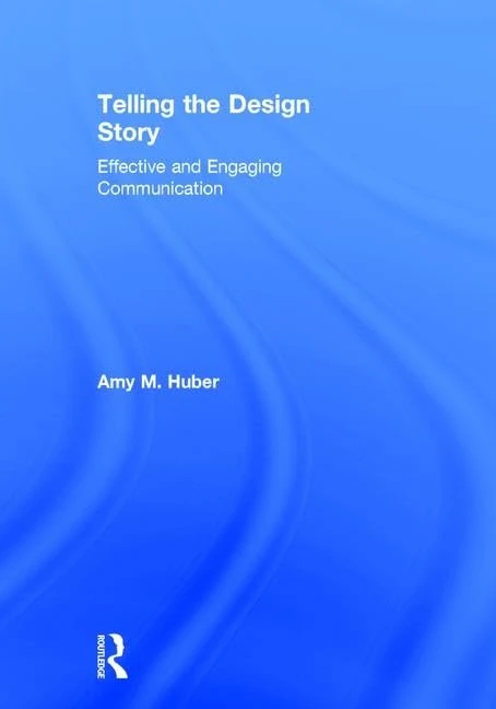 Telling the Design Story: Effective and Engaging Communication