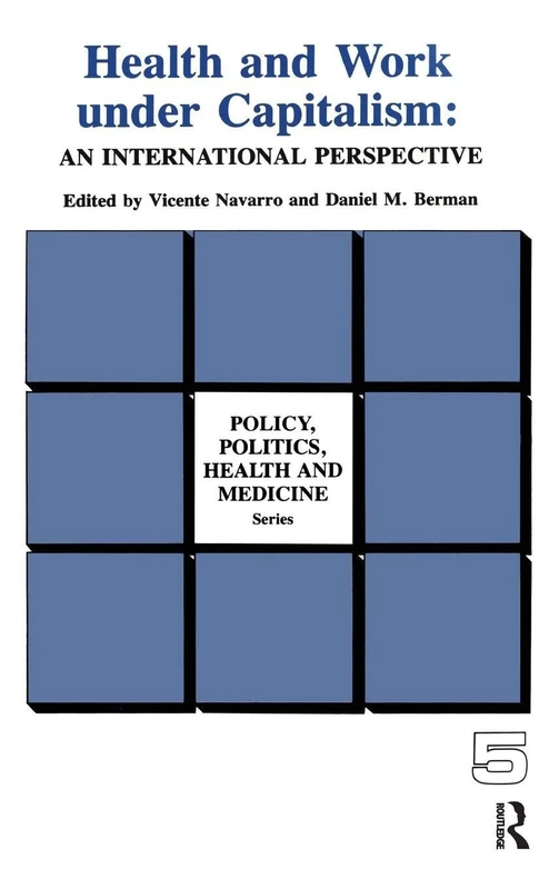 An International Perspective (Policy, Politics, Health and Medicine Series)