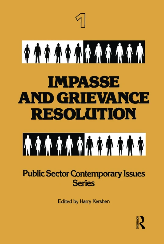 Impasse and Grievance Resolution: Public Sector Contemporary Issues Series