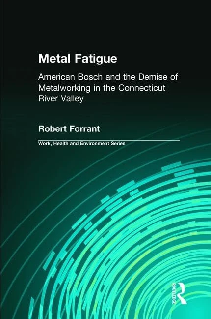 Metal Fatigue: American Bosch and the Demise of Metalworking