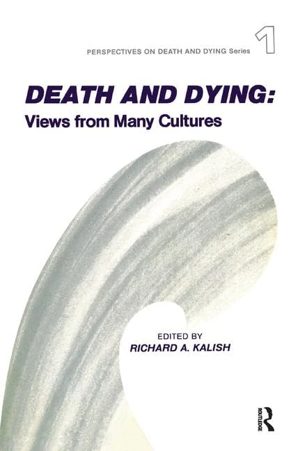 Death and Dying: Views from Many Cultures (Perspectives on Death and Dying, 1)