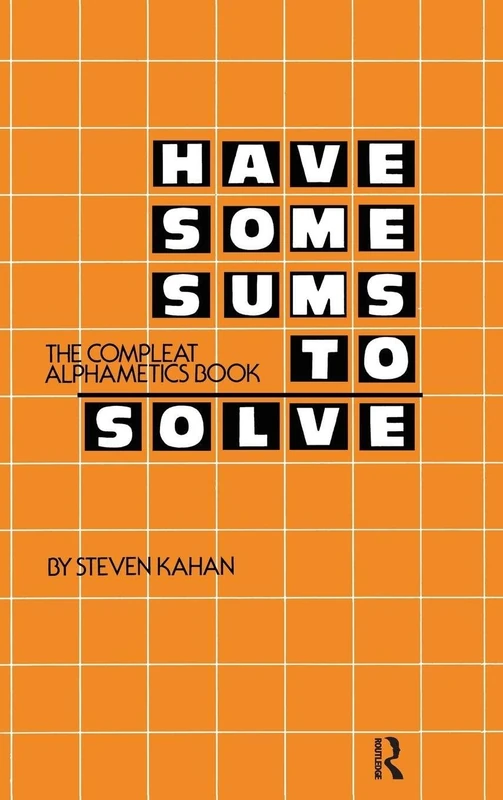 Have Some Sums to Solve: The Compleat Alphametics Book - Image 1